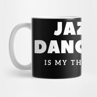 Jazz Dancer Gift Idea with Quote Mug